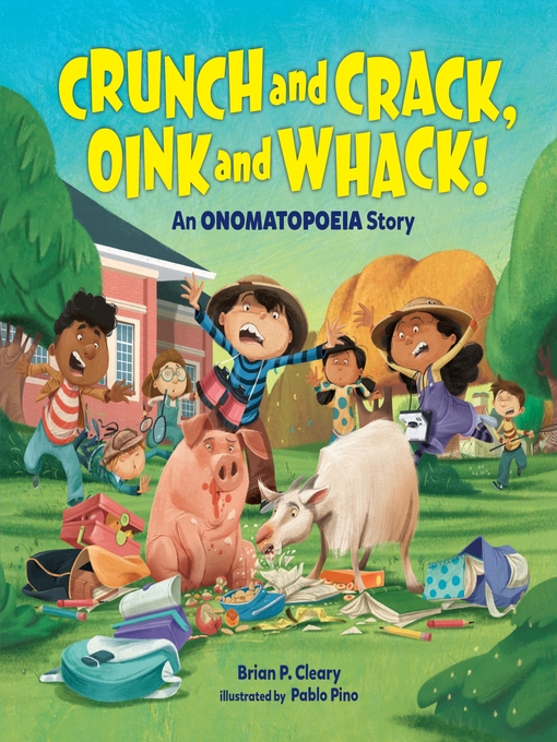 Title details for Crunch and Crack, Oink and Whack! by Brian P. Cleary - Available